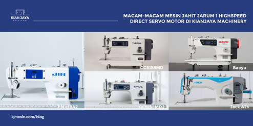 Macam-Macam Mesin Jahit Jarum 1 Highspeed Direct Servo Motor di Kianjaya Machinery