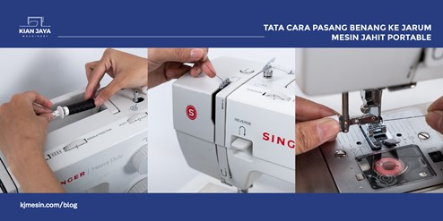 TATA CARA PASANG BENANG KE JARUM MESIN JAHIT PORTABLE