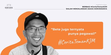 BERBAGI #CeritaTemanKJM DALAM MENJALANKAN USAHA KONVEKSINYA